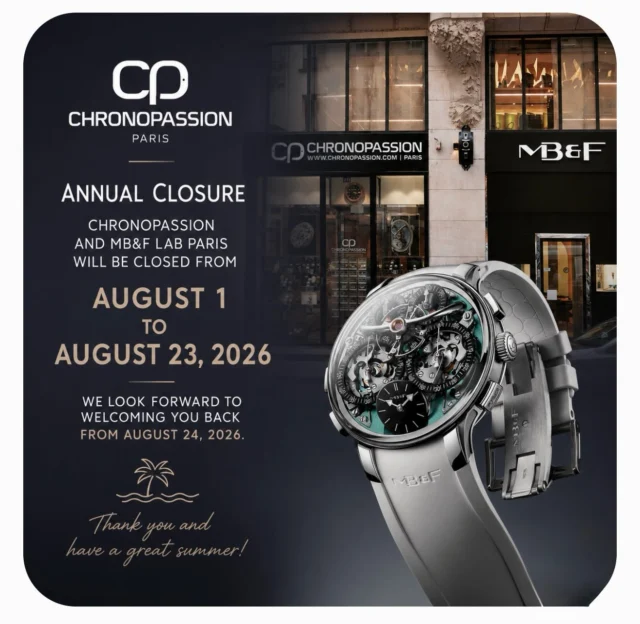 🇫🇷 FERMETURE ESTIVALE
Chronopassion et MB&F Lab Paris prennent quelques jours de vacances. ☀️
Nous serons fermés du 1er au 23 août 2026 inclus et aurons le plaisir de vous retrouver dès le lundi 24 août.
Nous vous souhaitons à toutes et à tous un très bel été et d’excellentes vacances !
À très bientôt,
L’équipe Chronopassion & MB&F Lab Paris
—
🇬🇧 SUMMER BREAK
Chronopassion and MB&F Lab Paris are taking a short summer break. ☀️
We will be closed from August 1 to August 23, 2026 inclusive, and look forward to welcoming you back from Monday, August 24.
We wish you all a wonderful summer and a great holiday!
See you soon,
The Chronopassion & MB&F Lab Paris Team
#Chronopassion #MBandF #MBandFLab #Paris #IndependentWatchmaking Horology SummerBreak